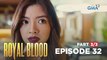 Royal Blood: Did Beatrice commit a crime? (Full Episode 32 - Part 3/3)