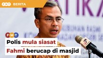 Polis buka kertas siasatan Fahmi berucap di masjid