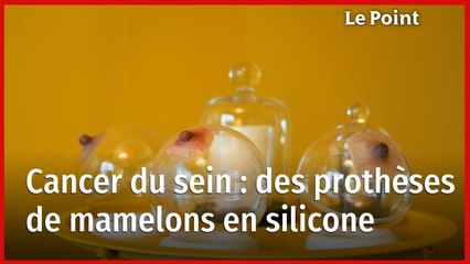 Cancer du sein : des prothèses de mamelons en silicone