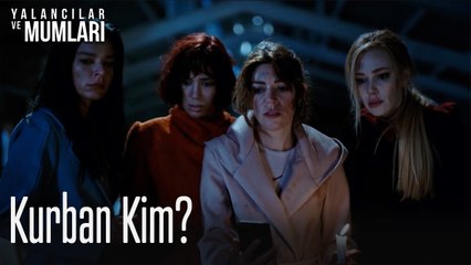 Kurban kim - Yalancılar ve Mumları