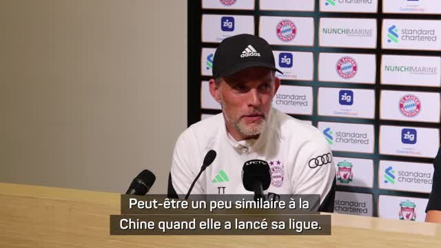 Bayern Munich - Tuchel sur l’Arabie Saoudite : “Un peu la même ruée vers l’or que pour la Chine”