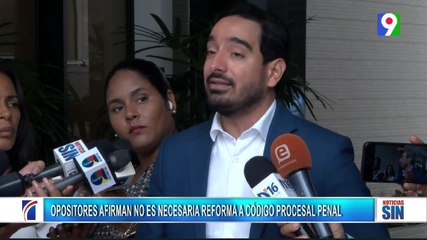 Opositores aseguran no hace falta reforma de código penal| Primera Emisión SIN