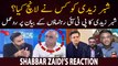 Who launched Shabbar Zaidi? Zaidi’s reaction