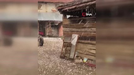 Kastamonu'da ceviz büyüklüğünde dolu yağdı