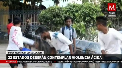 Congreso de la Unión hace un llamado a 22 estados para incorporar el delito de 'Violencia ácida'