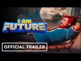 I Am Future | Early Access Survival Game Launch Trailer