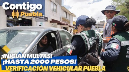 ¡Se acabó el plazo! #VerificaciónVehícular en #Puebla: Multas de hasta 2 mil pesos
