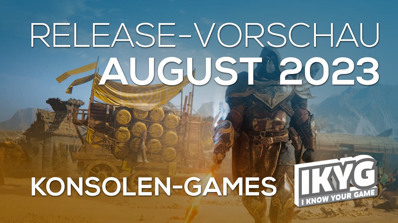 Games-release-vorschau - august 2023 - konsole