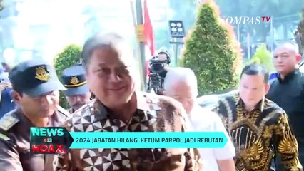 2024 Jabatan Hilang, Ketum Parpol Jadi rebutan |NEWS OR HOAX