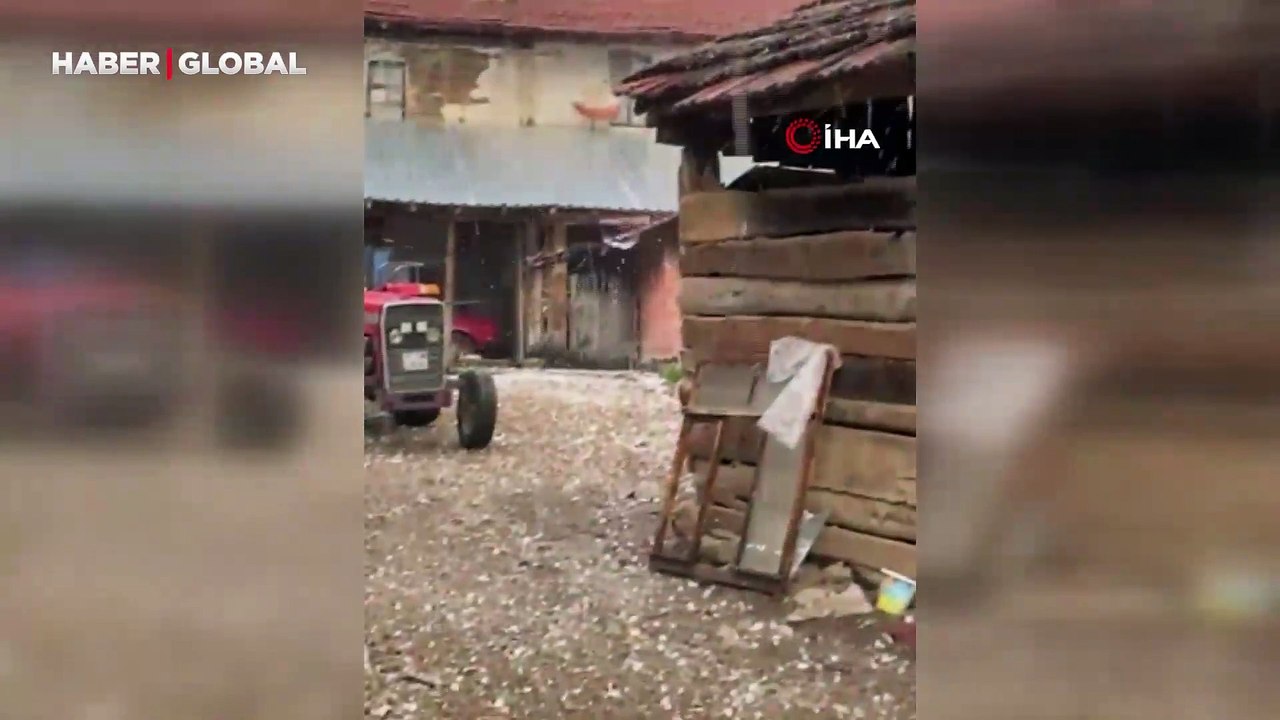 Kastamonu'da yumurta büyüklüğünde dolu yağışı gerçekleşti!