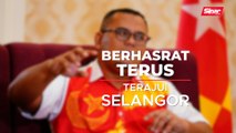 Berhasrat terus terajui Selangor