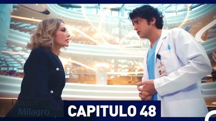 Doctor Milagro Capitulo 48 (Versión Extendida)