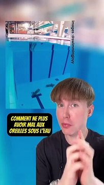 Comment ne plus avoir mal aux oreilles sous l’eau