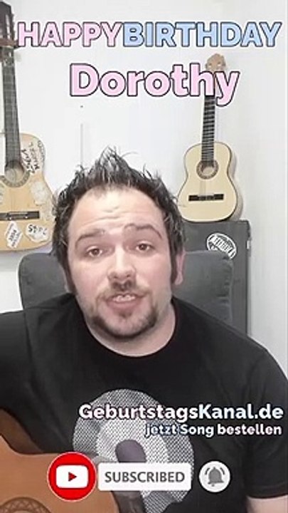 Happy Birthday, Dorothy! Geburtstagsgrüße an Dorothy