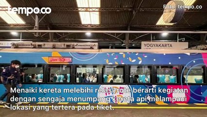 Download Video: Naik Kereta Api Kebablasan Berlaku Mulai 3 Agustus, Penumpang Didenda Bayar Dua Kali Lipat