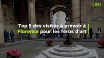 Top 5 des visites à prévoir à Florence pour les férus d'art