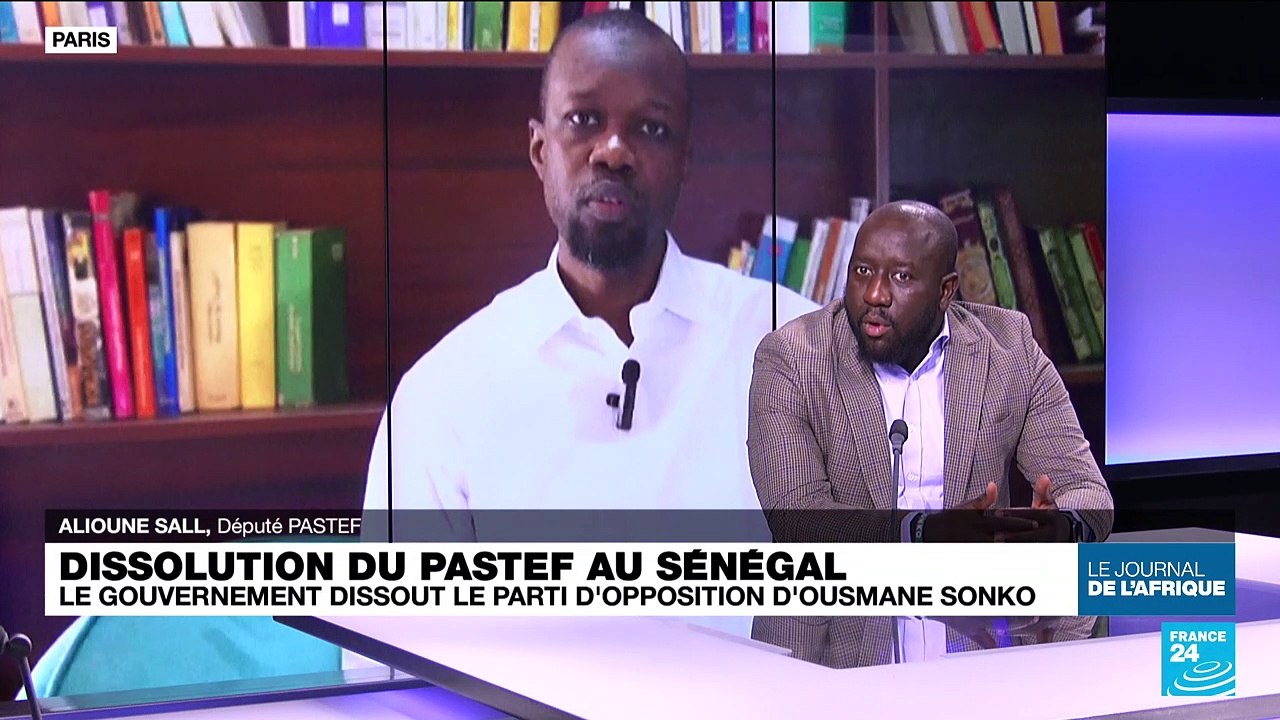 Dissolution du parti d'opposition d'Ousmane Sonko au Sénégal : la réaction d'Alioune Sall, député PASTEF