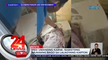 Mga expired umanong karne, nabistong pinagmumukhang bago sa lalagyang karton | 24 Oras
