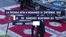 La prensa afín a Mohamed VI entiende que el viaje de Sánchez reafirma su «giro histórico» en el Sáhara