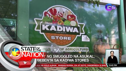 4,000 MT ng smuggled na asukal, ibebenta sa Kadiwa stores | SONA