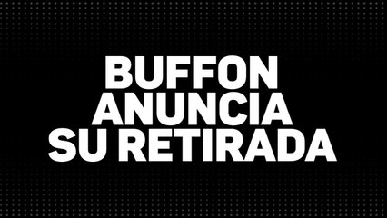 Buffon cuelga las botas