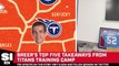 The Breer Report: Tennessee Titans Training Camp Takeaways (2023)