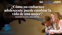 ¿Cómo un embarazo adolescente puede cambiar la vida de una mujer?