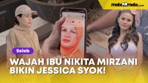 Blasteran Belanda, Wajah Ibu Nikita Mirzani Bikin Jessica Iskandar Syok: Kok Lebih Mirip...