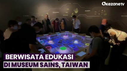 Serunya Berwisata Ke Museum Sains di Kota Taichung, Taiwan