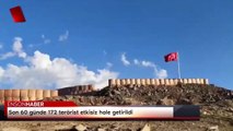 Türk askeri teröre geçit vermiyor! Son 60 günde 172 terörist etkisiz hale getirildi