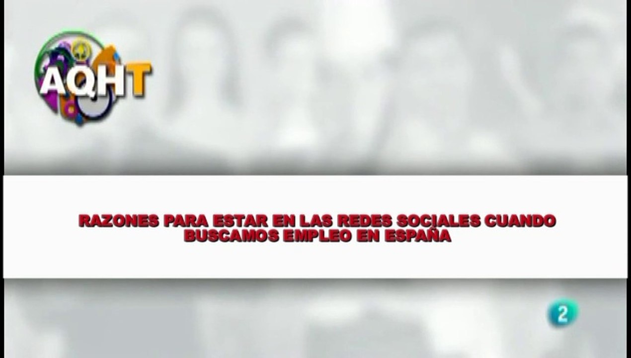RAZONES PARA ESTAR EN LAS REDES SOCIALES CUANDO BUSCAMOS EMPLEO EN ESPAÑA