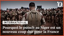 Pourquoi le putsch au Niger est un nouveau coup dur pour la France