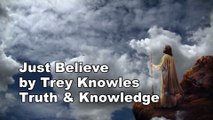 Trey Knowles - Just Believe