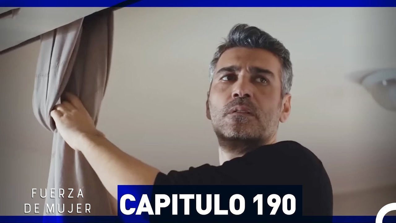Fuerza de Mujer - Capítulo 190
