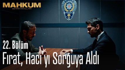Fırat, Hacı'yı sorguya aldı - Mahkum 22. Bölüm