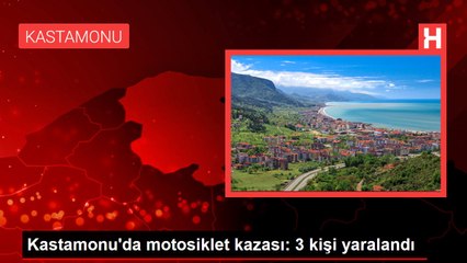 Kastamonu'da motosiklet kazası: 3 kişi yaralandı