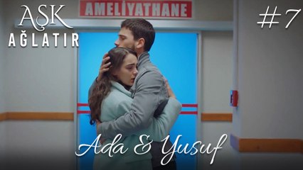 Ada & Yusuf (Uzun Versiyon) #7
