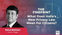 The Fineprint | Data Protection Bill, 2023: What Does It Mean For Citizens?