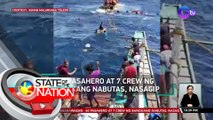 60 pasahero at 7 crew ng bangkang nabutas, nasagip | SONA