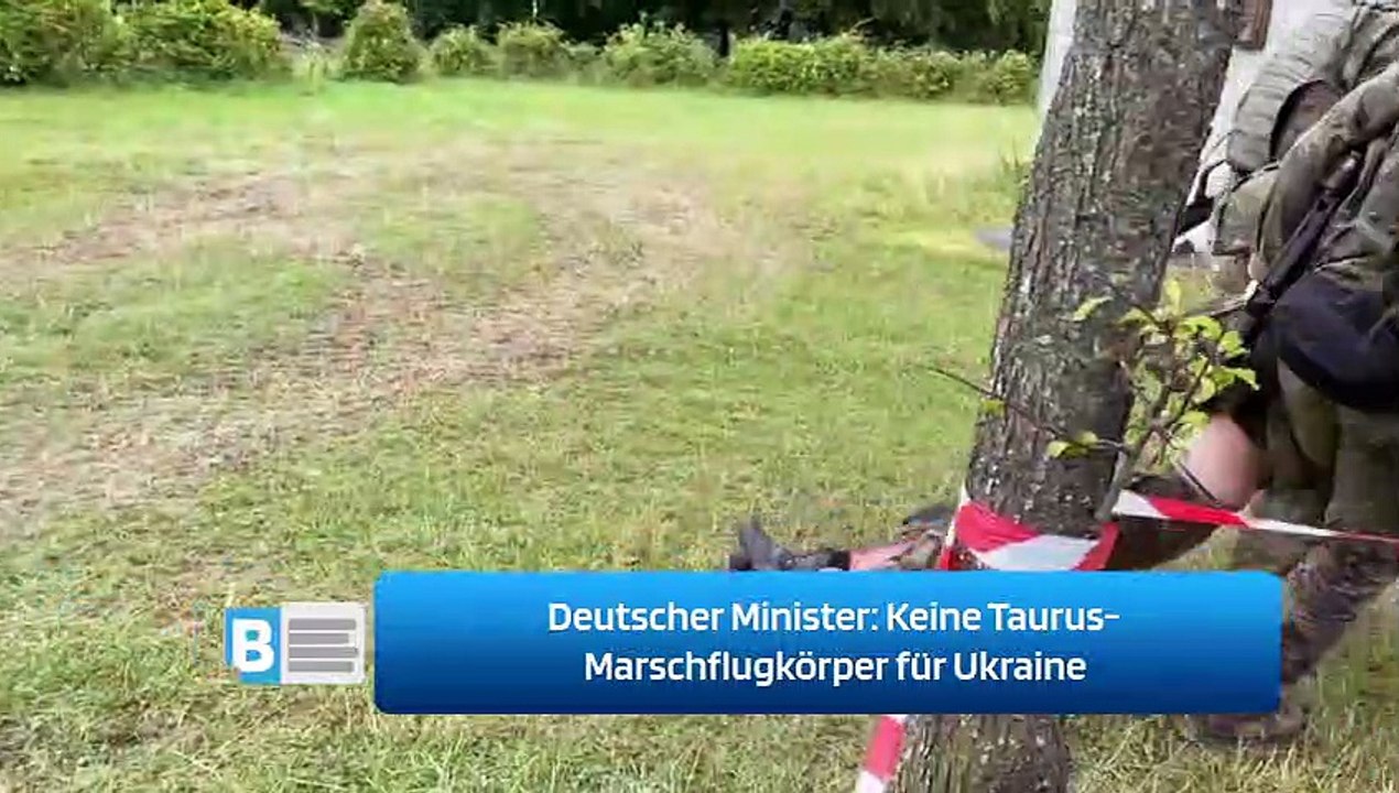Deutscher Minister: Keine Taurus-Marschflugkörper für Ukraine