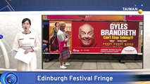 Taiwan Teams Participate in World-Famous Edinburgh Festival Fringe