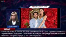 Bachelor Nation’s Kaitlyn Bristowe and Jason Tartick Break Up - 1breakingnews.com