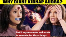 CBS Young And The Restless Spoilers Diane gets angry and hits Audra - stop Kyle