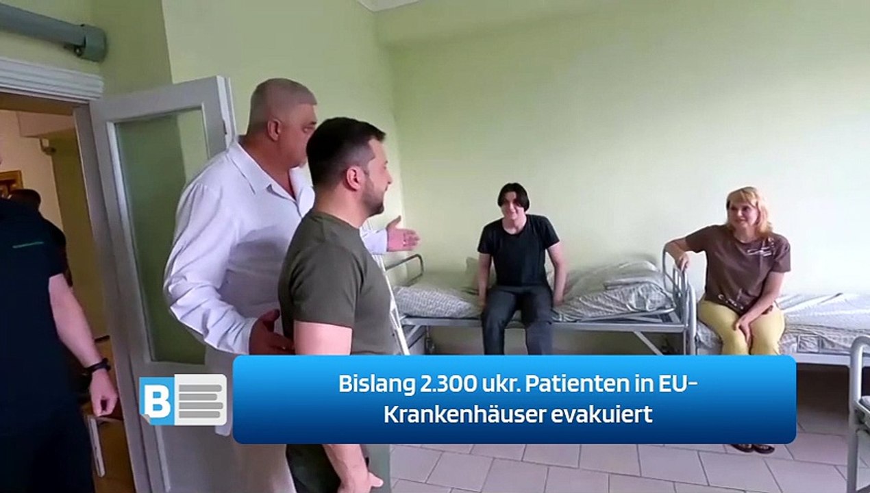 Bislang 2.300 ukr. Patienten in EU-Krankenhäuser evakuiert