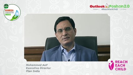 Mohammed Asif on Outlook Poshan 2.0 #ReachEachChild initiative launched by Outlook and Reckitt