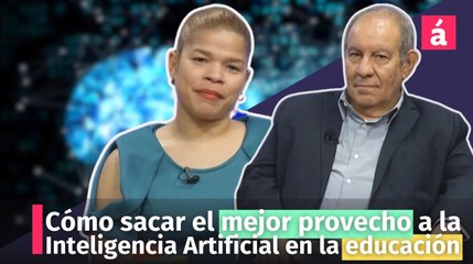 Cómo sacar el mejor provecho a la Inteligencia Artificial en la educación
