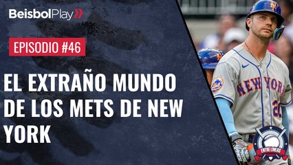 Entre Líneas #46 // El extraño mundo de los Mets de New York