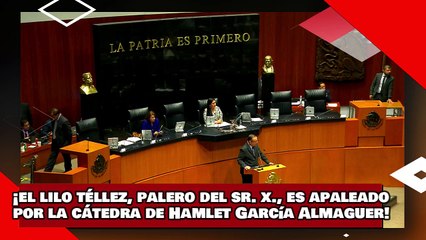 ¡VEAN! ¡el lilo téllez, palero del Sr. X., es hecho añicos por la cátedra de Hamlet García Almaguer!