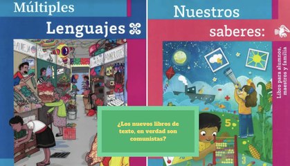 ¿Los nuevos libros de texto de la SEP, en verdad son comunistas?