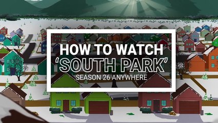 How To Watch 'South Park' Season 26 Online From Anywhere Now